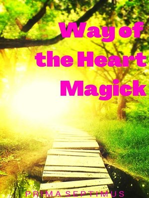 cover image of Way of the Heart Magick